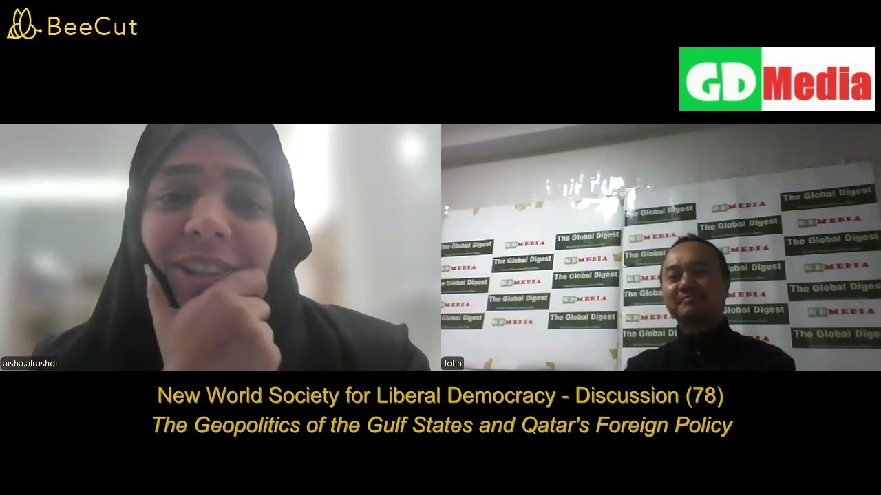 New World Society for Liberal Democracy- Discussion(78) Qatar and Gulf States Geopolitics