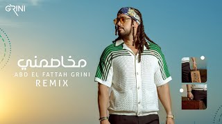 Abd El Fattah Grini - Mekhasmny REMIX | عبدالفتاح جريني - مخاصمني ريمكس