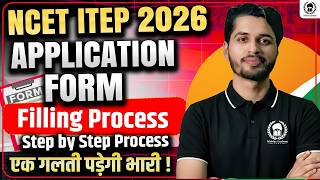 NCET ITEP 2026 Application Form Filling Process 📝 Step by Step Process @NCETBEDMalviyaAcademy