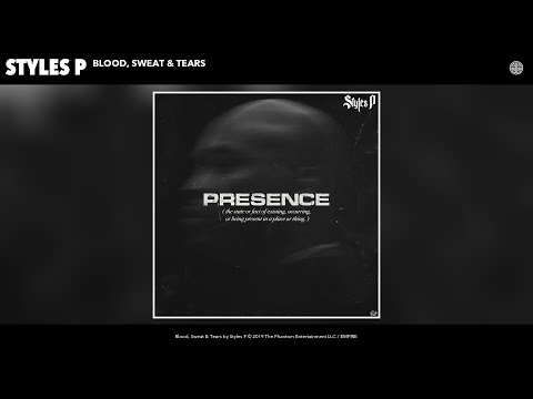 Styles P - Blood, Sweat & Tears (Audio) 