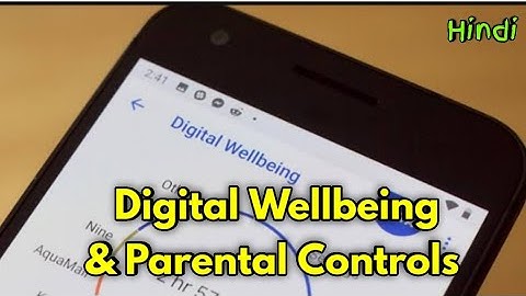 Digital Wellbeing & Parental Control - Fully Explained l How to Setup