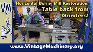 Horizontal Boring Mill Restoration: Unboxing & Inspecting the Freshly Ground Mill Table