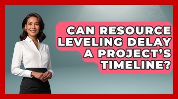 Can Resource Leveling Delay a Project’s Timeline? | The Project Manager Toolkit News