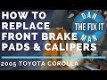 HOW TO REPLACE FRONT BRAKE PADS & CALIPERS - 2005 TOYOTA COROLLA - DIY