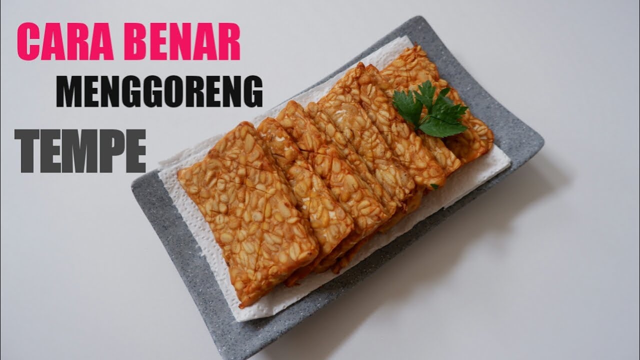 Cara Membuat Tempe Goreng Enak dan Gurih | Cara Benar Menggoreng Tempe - YouTube