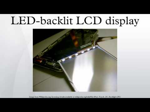 Forbyde Tropisk Lover og forskrifter LED-backlit LCD display - YouTube