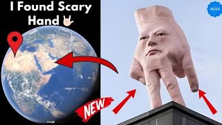 I Found Scary Hand ! on Google Maps and Google Earth 😱#mystisk #googleearth