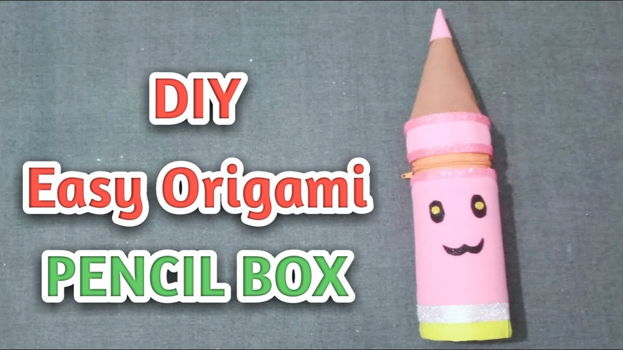 DIY Pencil Box Easy Origami Pencil Case Tutorial Best out of Waste