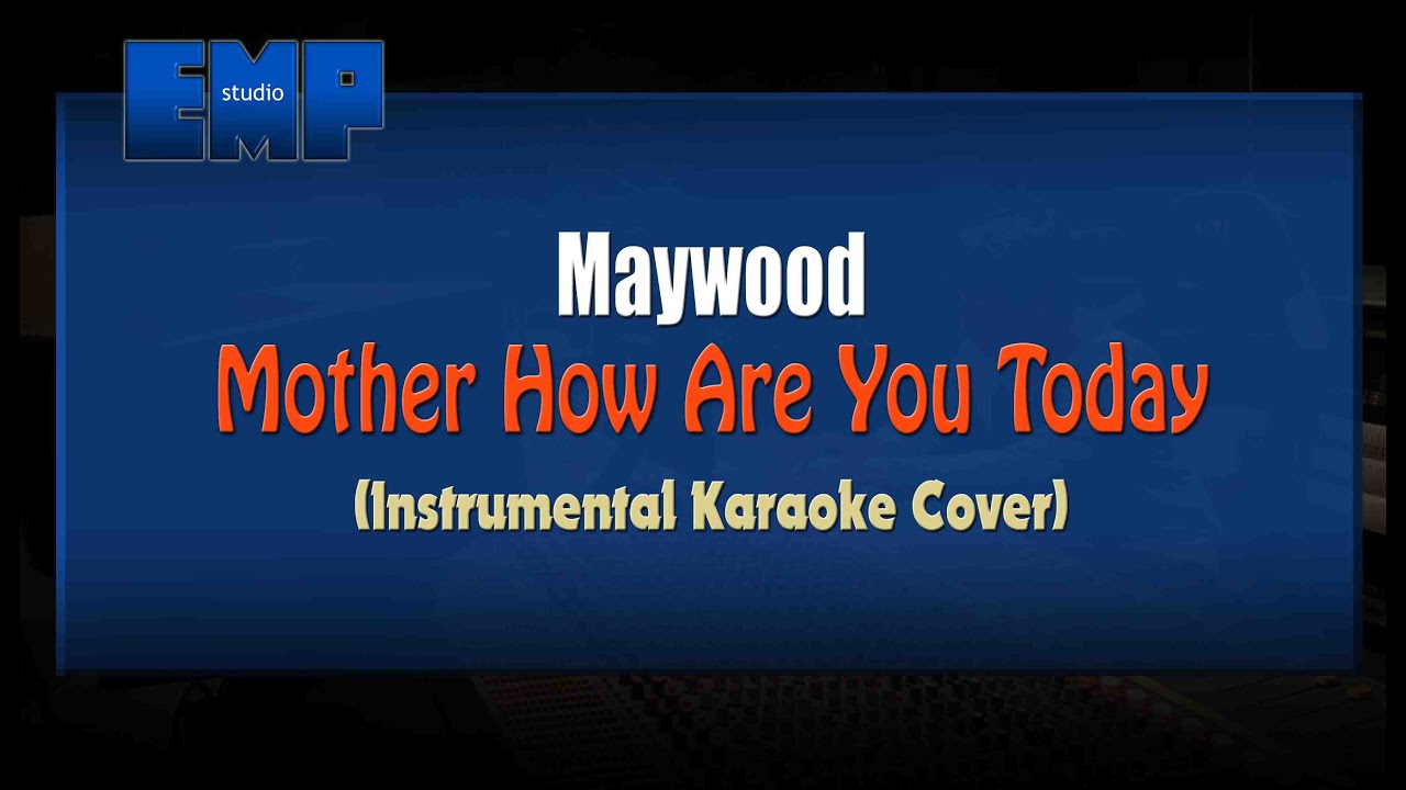Mother How Are You Today Mp3 Download