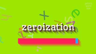 How to say zeroization! (High Quality Voices)