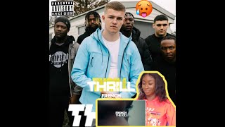🔥  French The Kid - Thrill REACTION 🔥