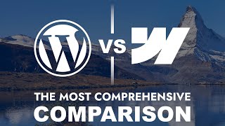 Wordpress vs. Webflow: A Comprehensive Comparison