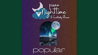 Rush E (feat. Lullaby Piano) - Nighttime Piano