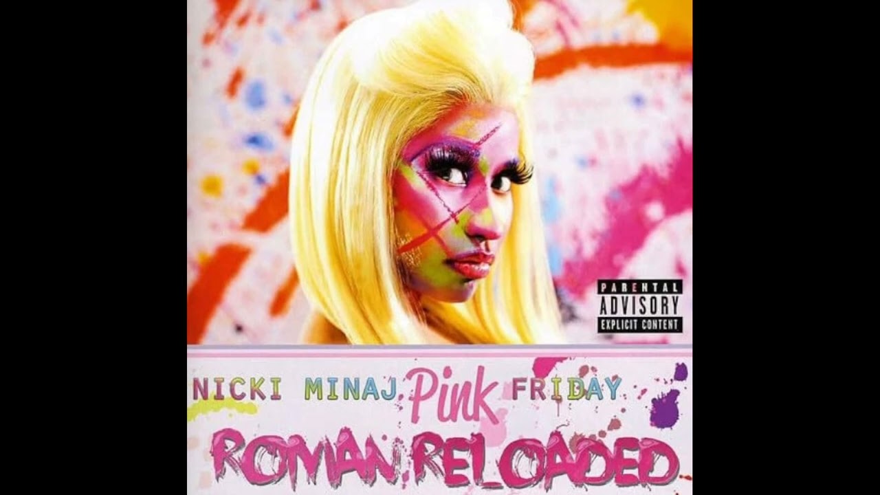 Nicki Minaj - Pink Friday ( Roman Reloaded ) Official Album