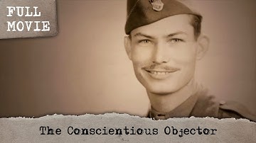 The Conscientious Objector | English Full Movie | Documentary War