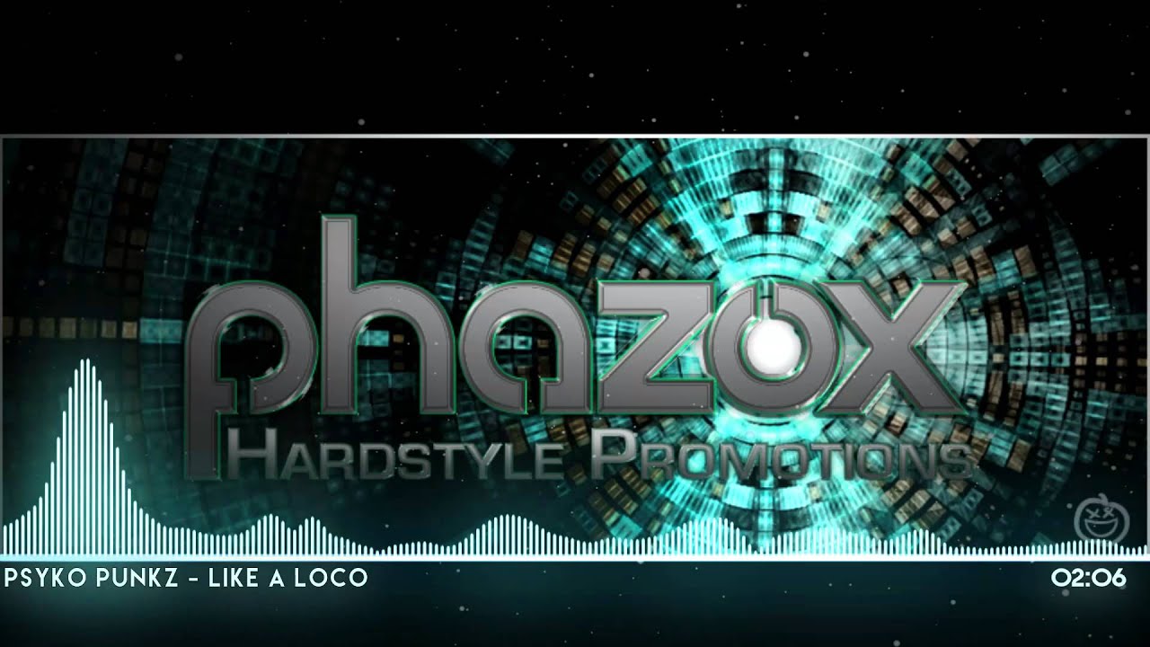 Psyko Punkz - Like A Loco (HD)