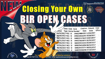 Closing your own BIR open stop-filer cases or Open Cases