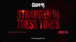 Download lagu Sum 41 - Stranger In These Times