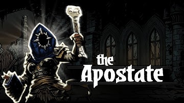 Darkest Dungeon Mods: How to play The Apostate!