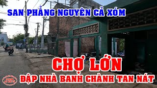 SÀI GÒN CHỢ LỚN nguyên XÓM NHÀ NGHÈO đã ĐẬP PHÁ BANH CHÀNH KHỦNG KHIẾP