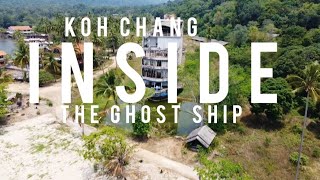 INSIDE The Ghost Ship of Koh Chang Thailand