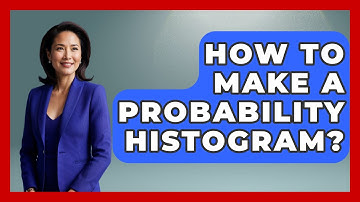 How To Make A Probability Histogram? - The Friendly Statistician