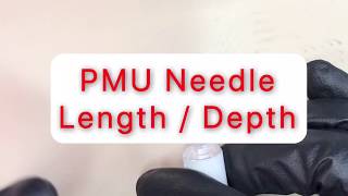 Permanent Makeup Training Tutorial  PMU Needle / Cartridge Length