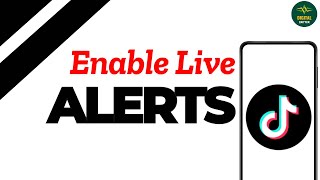How to turn on live notifications on tiktok ?