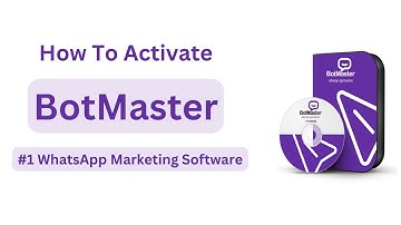 How to Activate BotMaster | Fast WhatsApp Bulk Messaging Software Setup | Bulk WhatsApp Sender