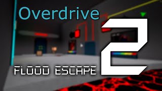Roblox | Flood Escape 275 | Overdrive 'Revamp' [Insane] [Multiplayer] (Complete)