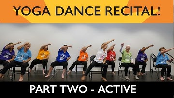 Chair Yoga Dance Recital - Part 2: Active - Sherry Zak Morris & the Yoga Vista Chair Yoga Dancers