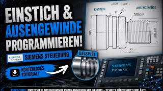 Außengewinde programmieren mit Siemens Sinumerik | CNC Drehen Schritt für Schritt