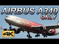 【4K 60P】The Airbus A340 Only! "long-range, wide-body  jet airliner" | plane spotting airport