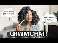 Chit Chat GRWM | Don't Let Fear Fool You...