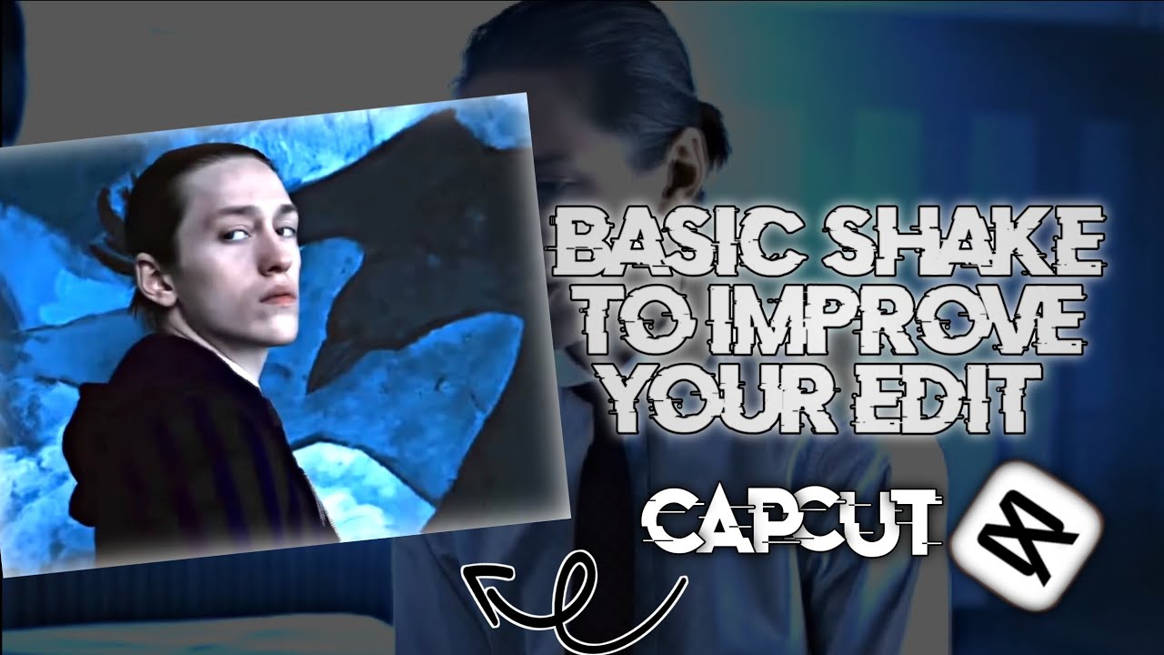 Capcut tutorial basic shake to improve your editing skills - YouTube