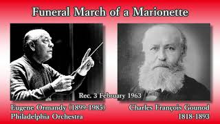 Gounod: Funeral March of a Marionette, Ormandy & PhiladelphiaO (1963) グノー 操り人形の葬送行進曲 オーマンディ