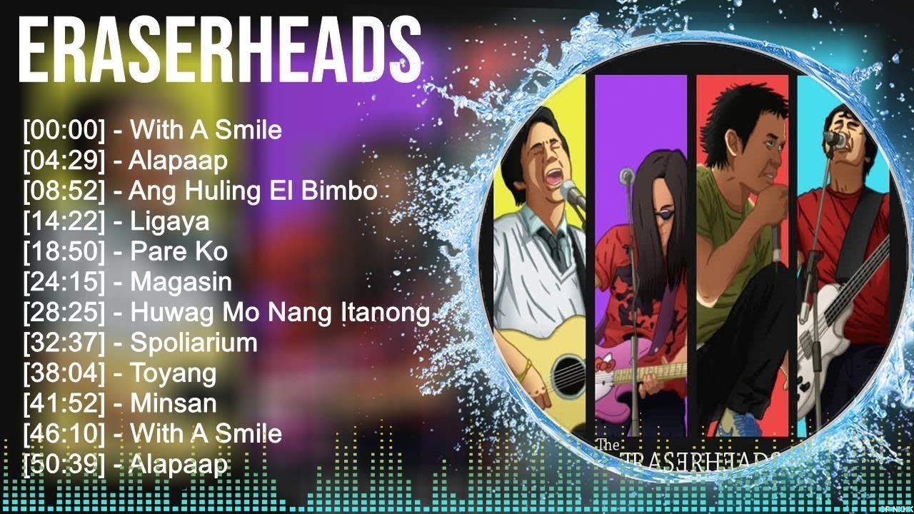 Eraserheads Greatest Hits Top 100 OPM Tagalog Love Songs 2023 YouTube