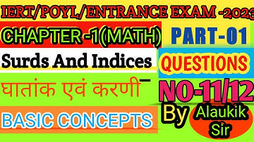 IERT POLYTECHNIC ENTRANCE EXAM MATH SURDS AND INDICES CHAPTER-1 IMPORTANT QUESTIONS NO-11/12INHINDI