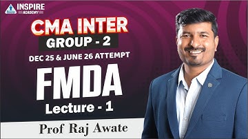 CMA Inter FMDA Lec 1 | CMA Inter Group 2 | For Dec 25/june 26 Exam | Prof Raj Awate #cmainter