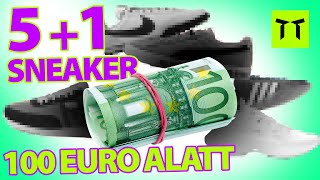 5 + 1 👟 sneaker 100 💶 Euro alatt