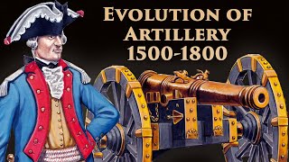 How Artillery Became The King of Battle (15001800)