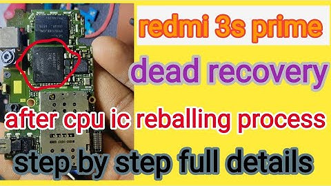 redmi 3s prime cpu ic rivaling mi 3s prime  dead solution