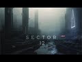 Sector 12  a deep cyberpunk ambient journey  extremely atmospheric cyber music