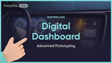 Masterclass in Advanced Prototyping for Pros - Design A Digital Car Dashboard in ProtoPie
