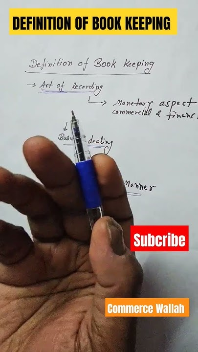 Definition Of Book Keeping Class 11 Accounting Easy Learning YouTube what-is-bookkeeping-meaning-and-definition-of-bookkeeping-class-11