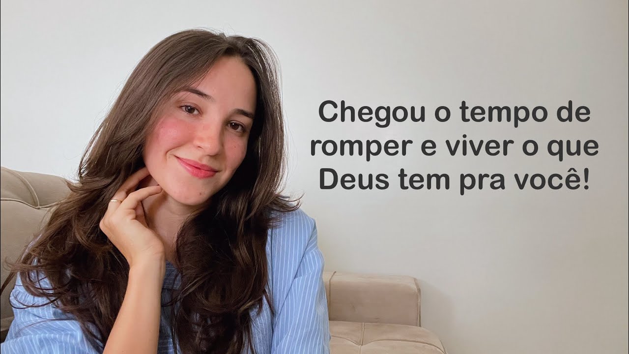 Eu precisei romper, e talvez você esteja precisando também!