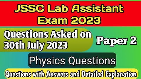 JSSC Lab Assistant📌 Paper 2 🔴 Questions Asked on 30 July 2023. Answer key Discussion