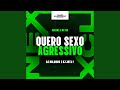 Quero Sexo Agressivo 