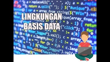 LINGKUNGAN BASIS DATA