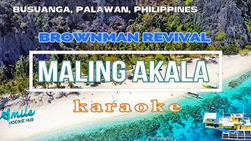 maling akala  brownman revival- ( karaoke1 )